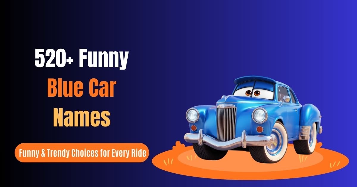 520+ Best Blue Car Names Generator – Creative, Funny & Trendy Choices for Every Ride