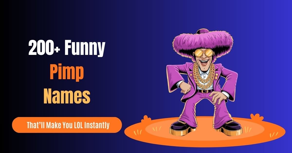 Funny Pimp Names