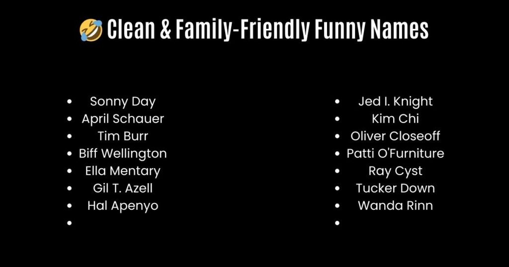 🤣 Clean & Family-Friendly Funny Names