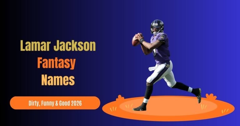 1000+ Best Lamar Jackson Fantasy Names: Dirty, Funny & Good 2026