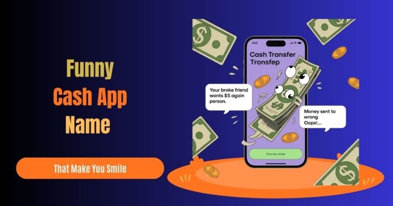 250+ Funny Cash App Names That Make You Smile (2026 Edition)