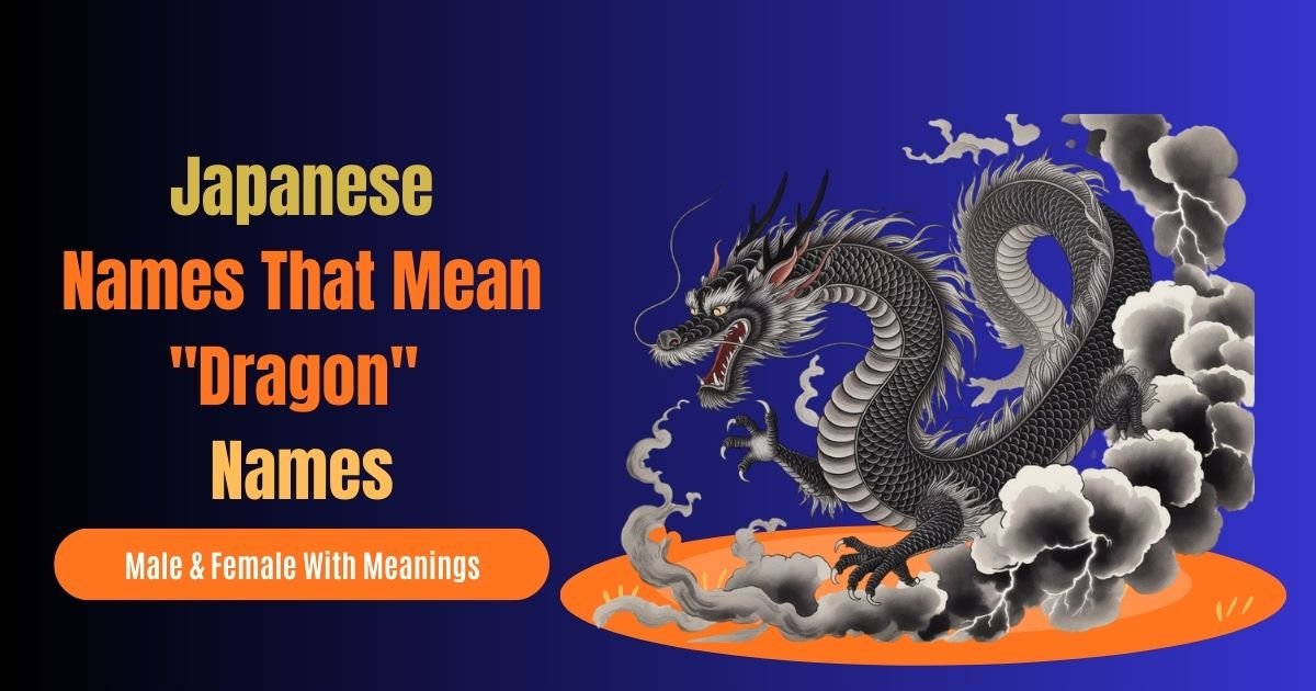 250 Japanese Names That Mean "Dragon" For Male & Female With Meanings