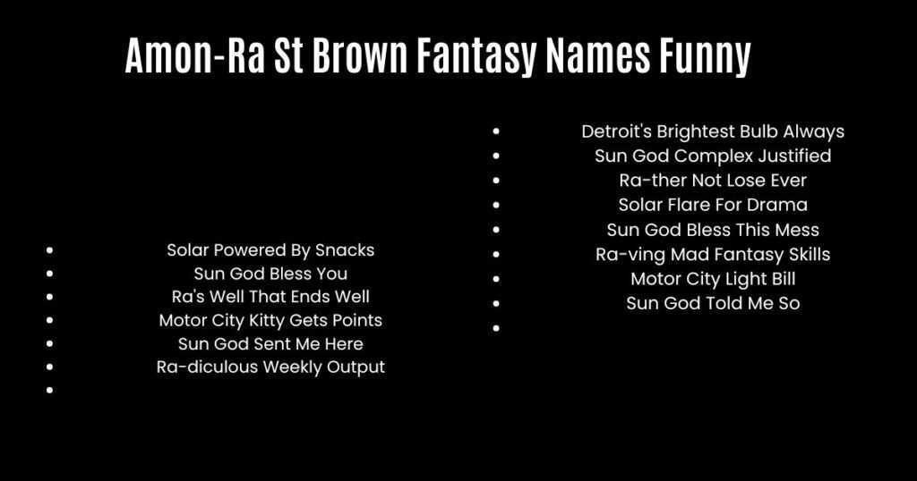 Amon-Ra St Brown Fantasy Names Funny