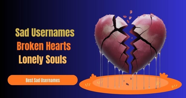 Best Sad Usernames for Broken Hearts and Lonely Souls (300+ Ideas)