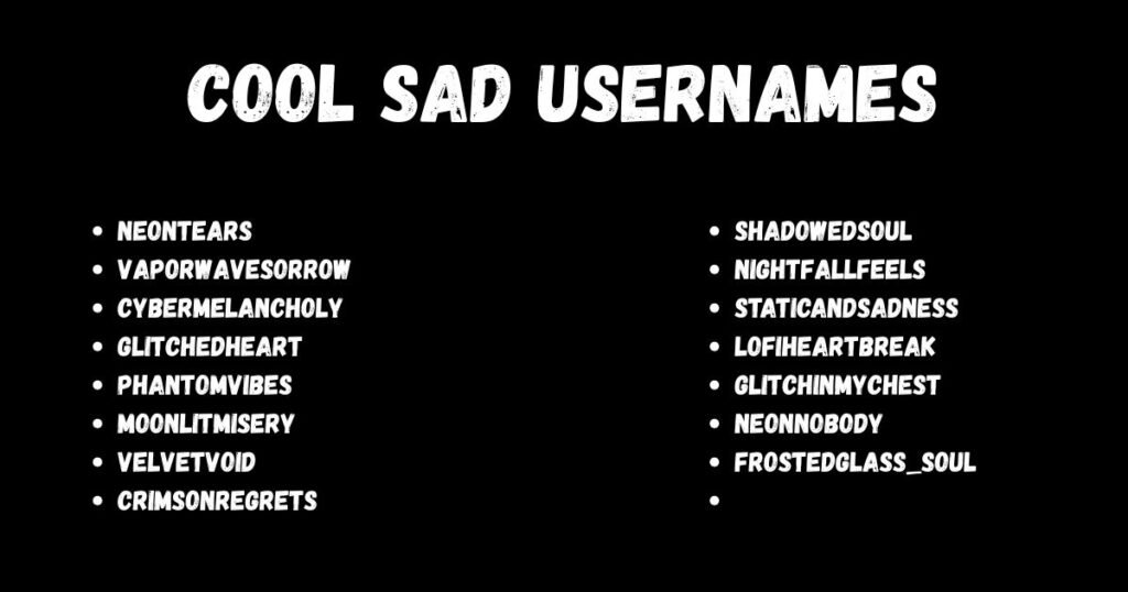 Cool Sad Usernames