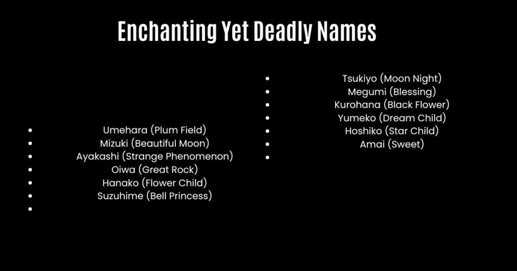 Enchanting Yet Deadly Names