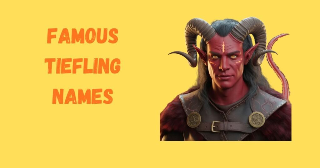 Famous Tiefling Names