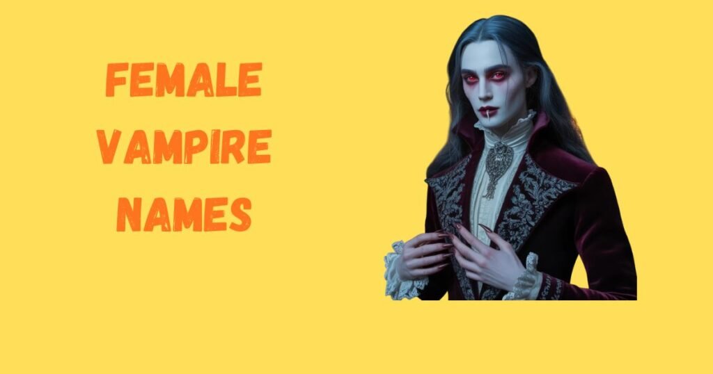 Female Vampire Names