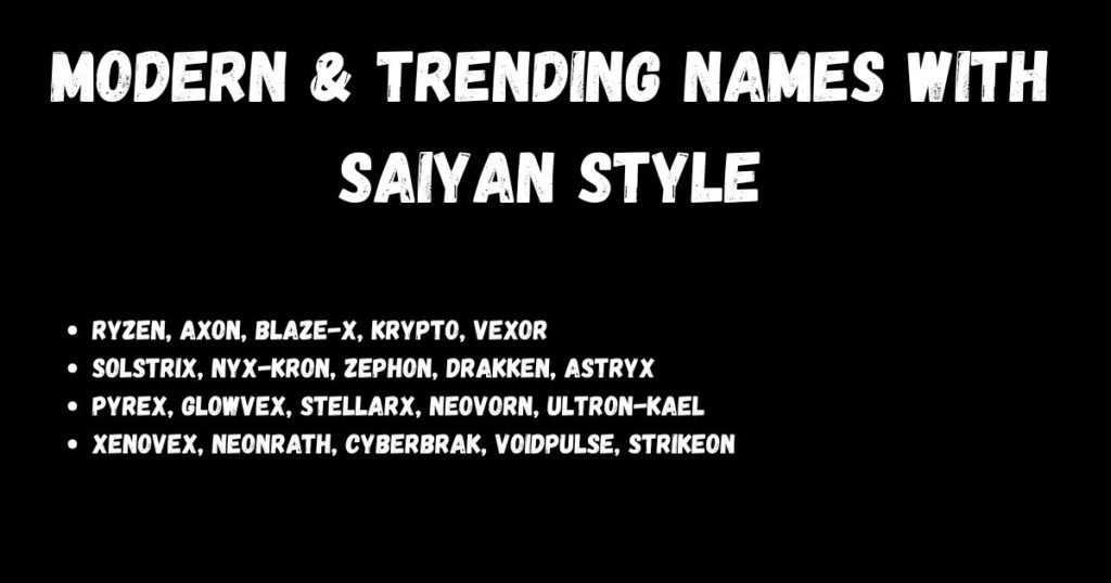 Modern & Trending Names With Saiyan Style