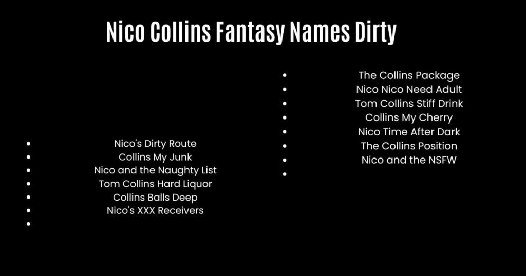 Nico Collins Fantasy Names Dirty