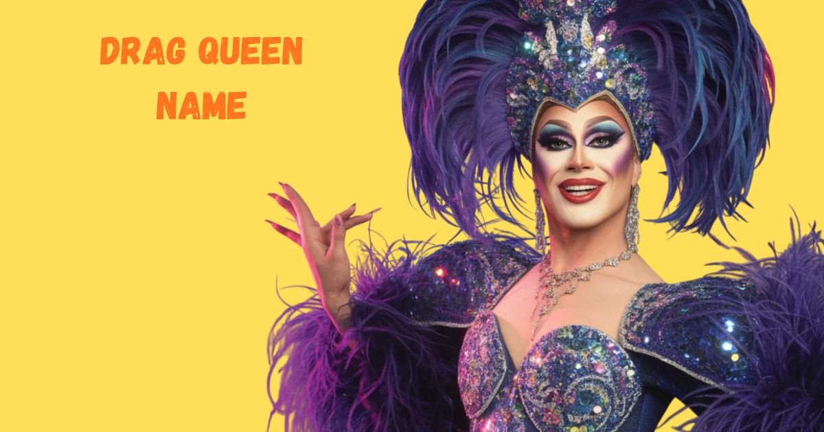 The Drag Queen Name Generator