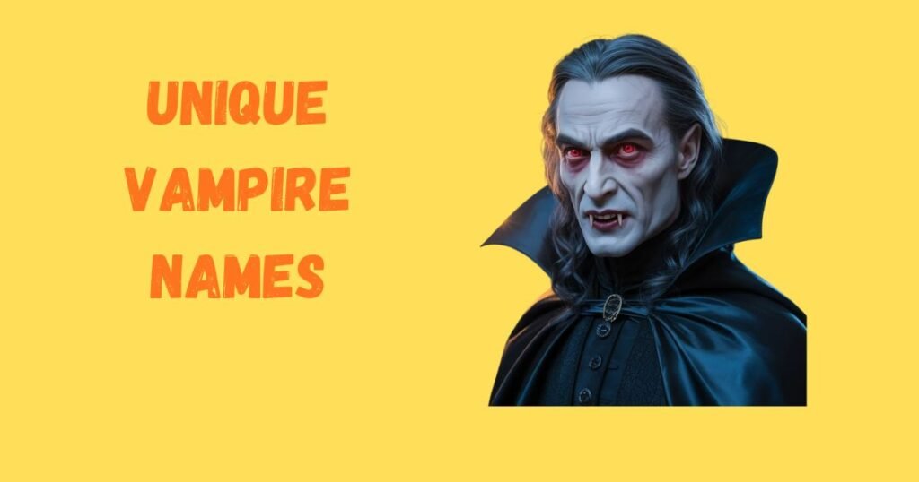 Unique Vampire Names