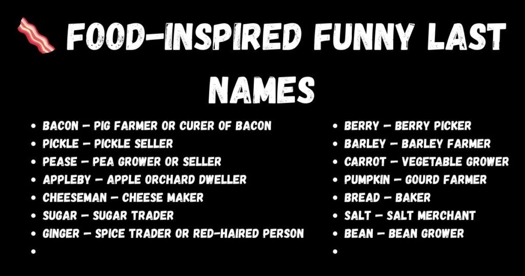 🥓 Food-Inspired Funny Last Names