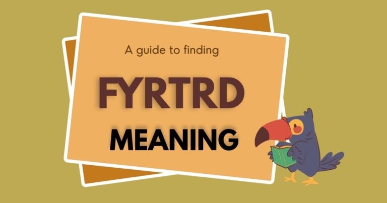 Fyrtrd Meaning