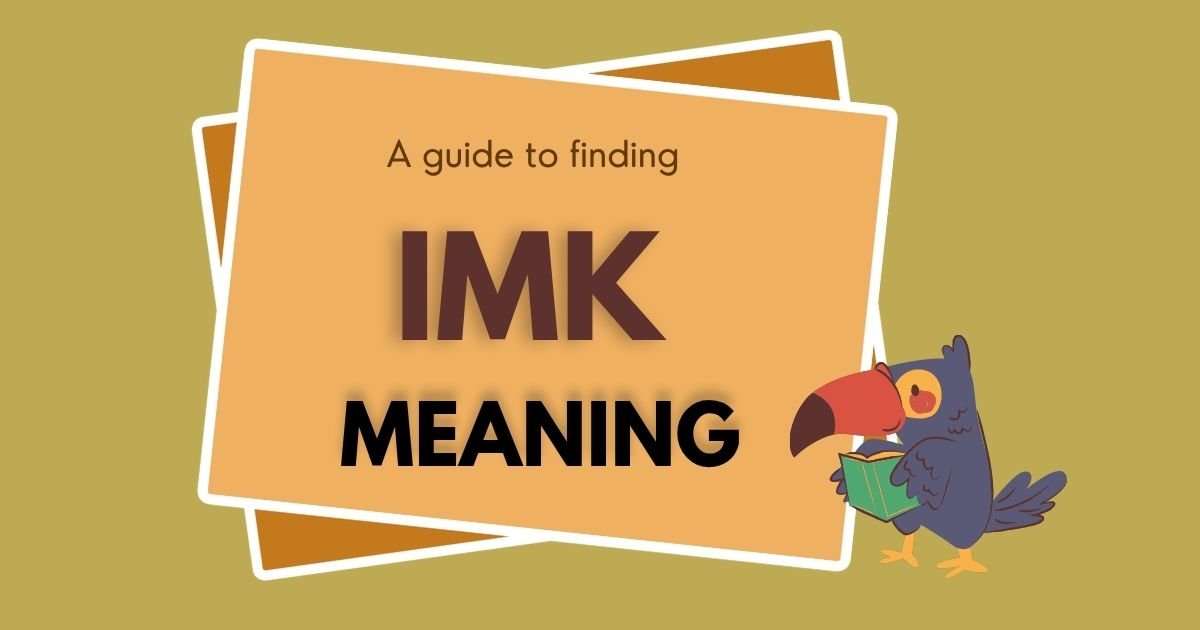 IMK Meaning in Text