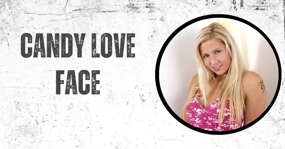 Candy Love Face