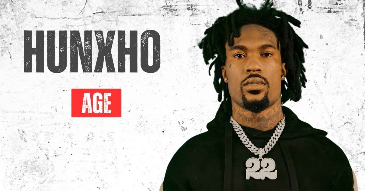 Hunxho Age