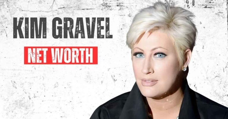 Kim Gravel Net Worth