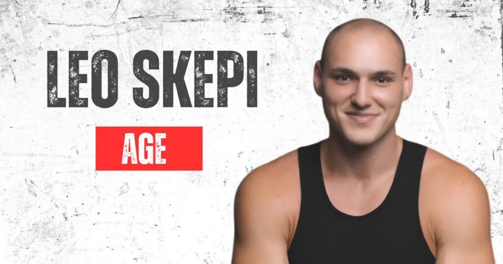 Leo Skepi age