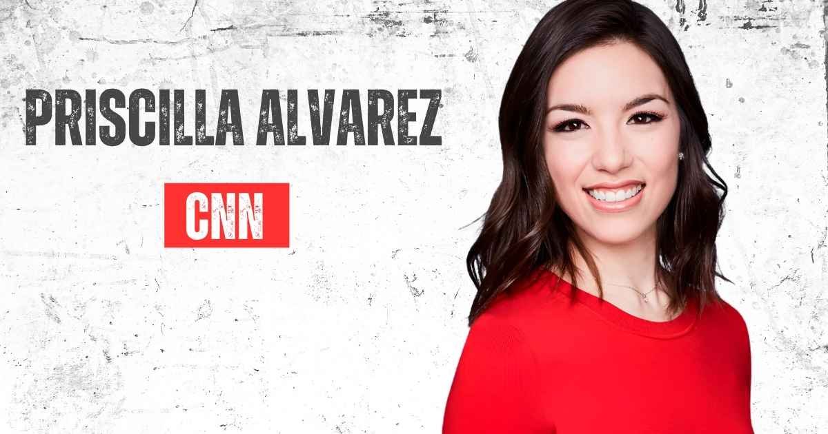 Priscilla Alvarez CNN