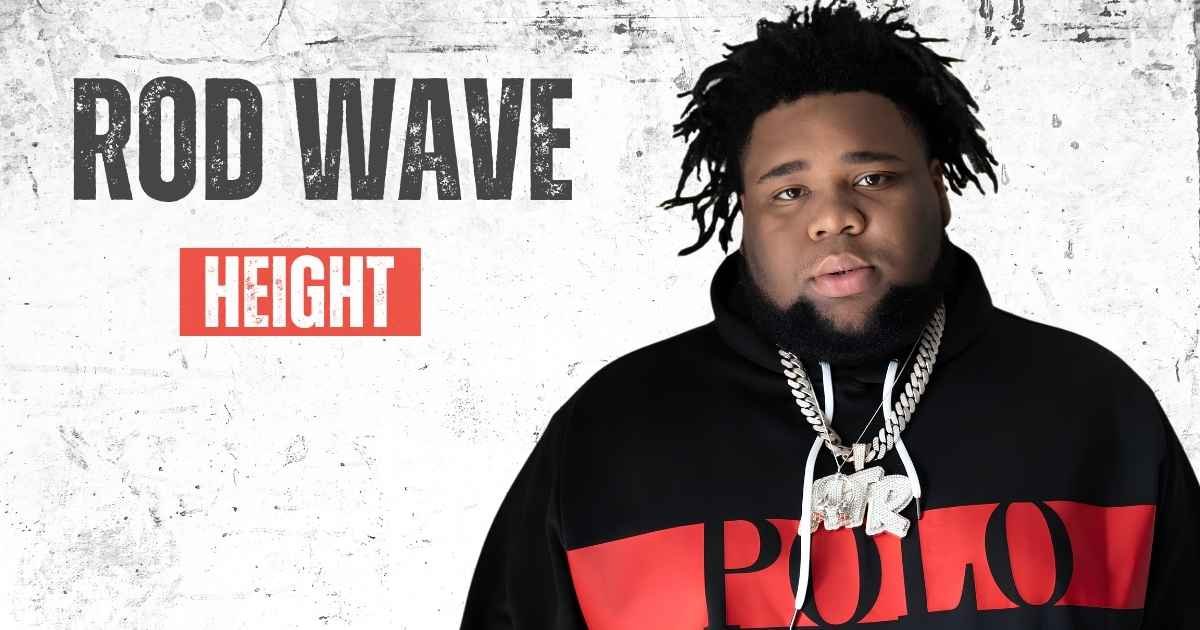Rod Wave Height